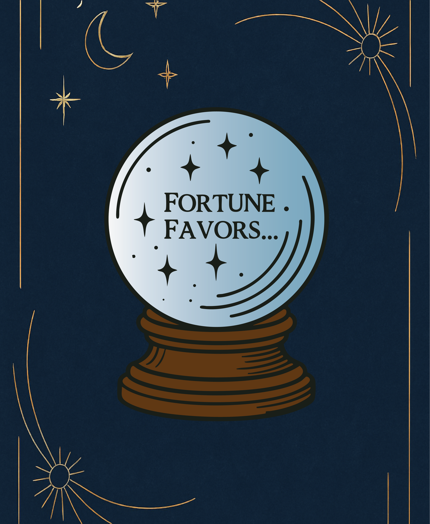 Fortune Favors